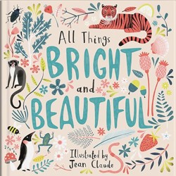 All Things Bright and Beutiful
