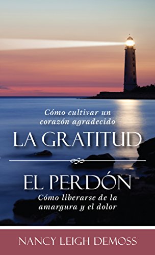La Gratutud. El Perdon.