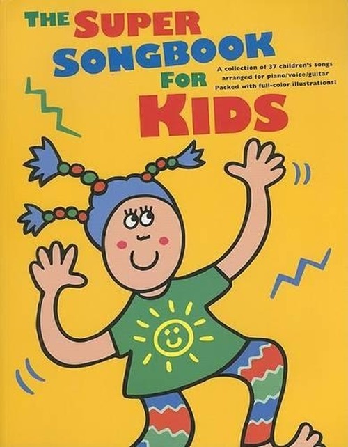 The Super Songbook For Kids