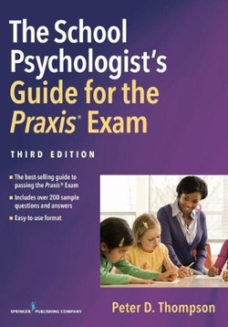 The School Psychologist's Guide for the Praxis Exam