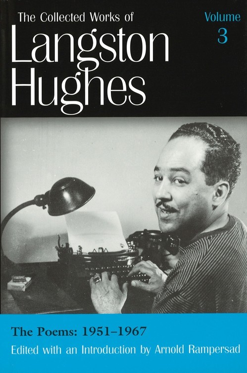 The Collected Works of Langston Hughes v. 3; Poems 1951-1967