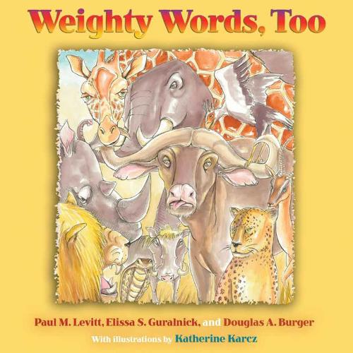 Paul M Levitt - Weighty Words, Too