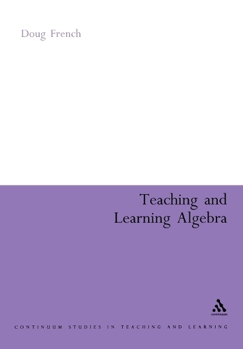 Teaching and Learning Algebra