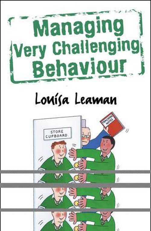 Managing Very Challenging Behaviour