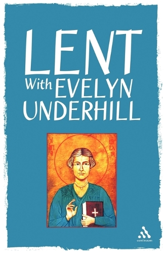 Lent With Evelyn Underhill