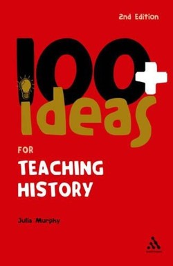 100+ Ideas for Teaching History