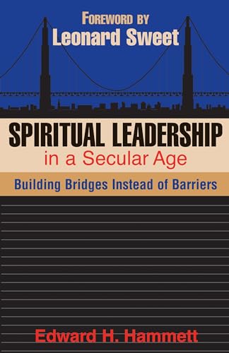 Spiritual Leadership in a Secular Age