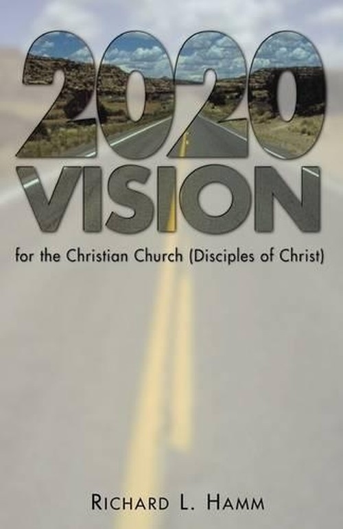 2020 Vision for the Christian Church (Disciples of Christ)