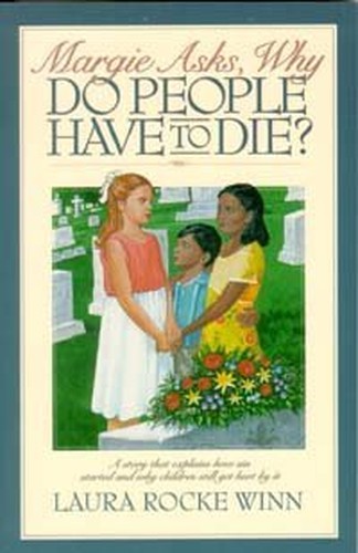 Margie asks, why do people have to die?