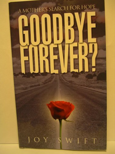 Goodbye Forever?