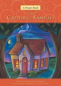 A Prayer Book for Catholic Families
