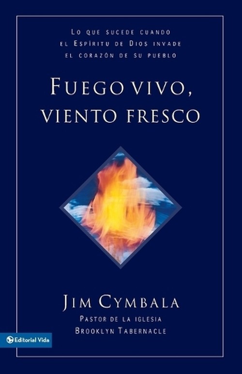 El Fuego vivo, viento fresco