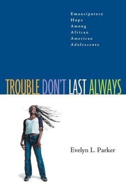 Trouble Don't Last Always