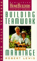 Building Teamwork in Your Marriage