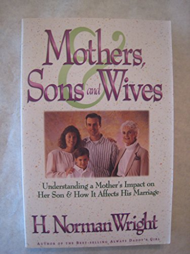 Mothers, Sons and Wives