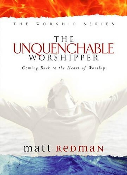 Unquenchable Worshipper