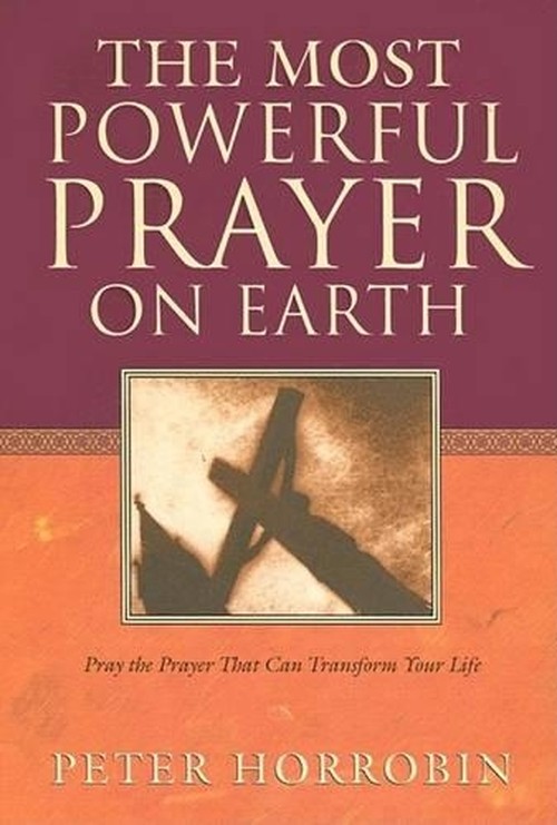 The Most Powerful Prayer on Earth