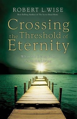 Crossing the Threshold of Eternity