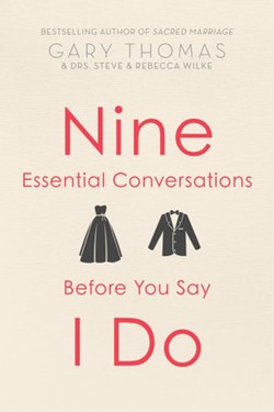 Nine Essential Conversations Before You Say I Do