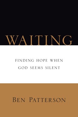 Waiting  Finding Hope When God Seems Silent