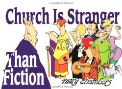 Church is Stranger Than Fiction