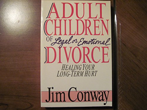 Adult Children of Legal or Emotional Divorce