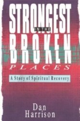 Strongest in the Broken Places