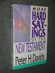 More Hard Sayings of the New Testament