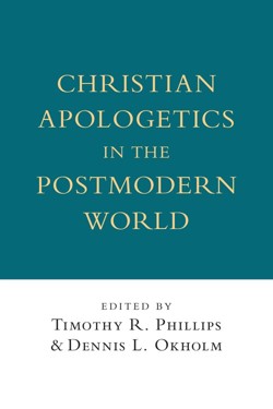 Christian Apologetics in the Postmodern World