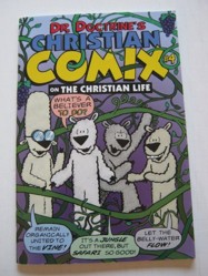 Dr. Doctrine's Christian Comix on the Christian Life