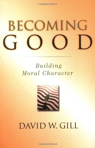 Becoming Good