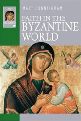 Faith in the Byzantine World