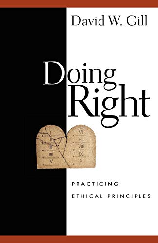 Doing Right - Practicing Ethical Principles