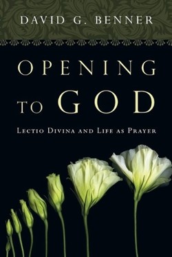Opening to God  Lectio Divina and Life as Prayer