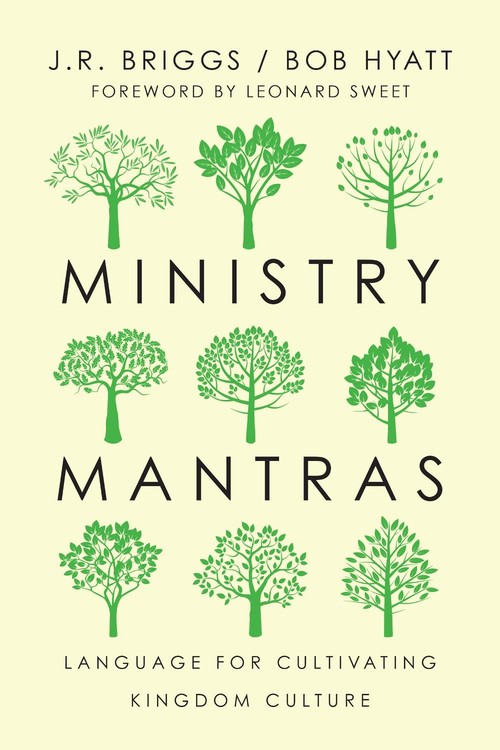 Ministry Mantras - Language for Cultivating Kingdom Culture