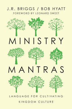 Ministry Mantras - Language for Cultivating Kingdom Culture