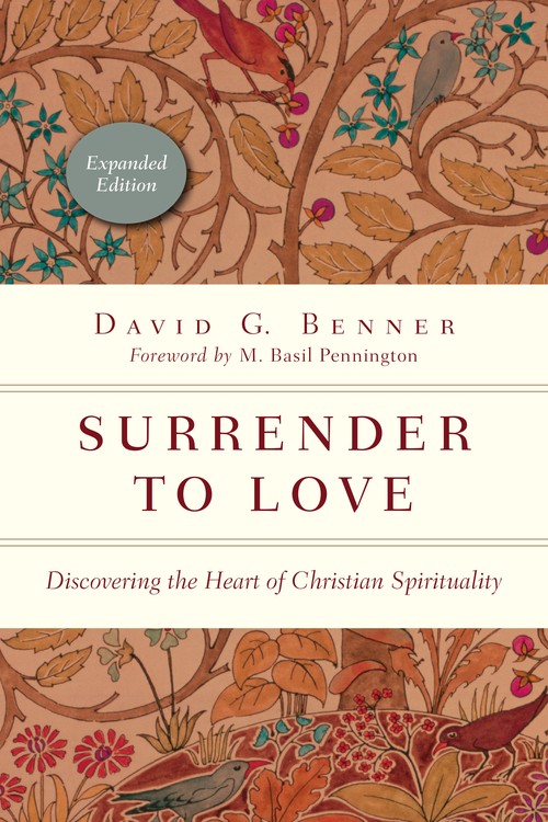 Surrender to Love  Discovering the Heart of Christian Spirituality