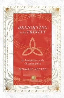 Delighting in the Trinity