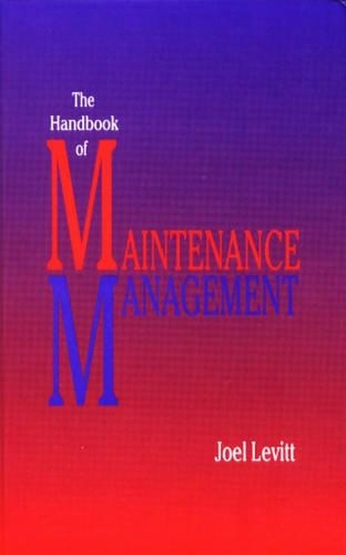 The Handbook of Maintenance Management