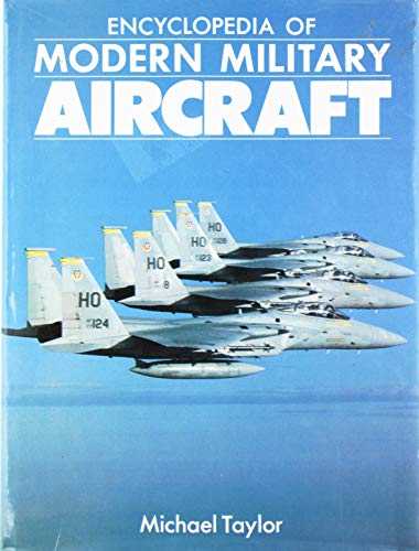 Encyclopedia of Modern Military Aircraft