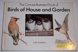 Concise Illustrated Book of Garden Birds
