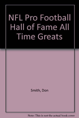NFL Pro Football Hall of Fame All Time Greats