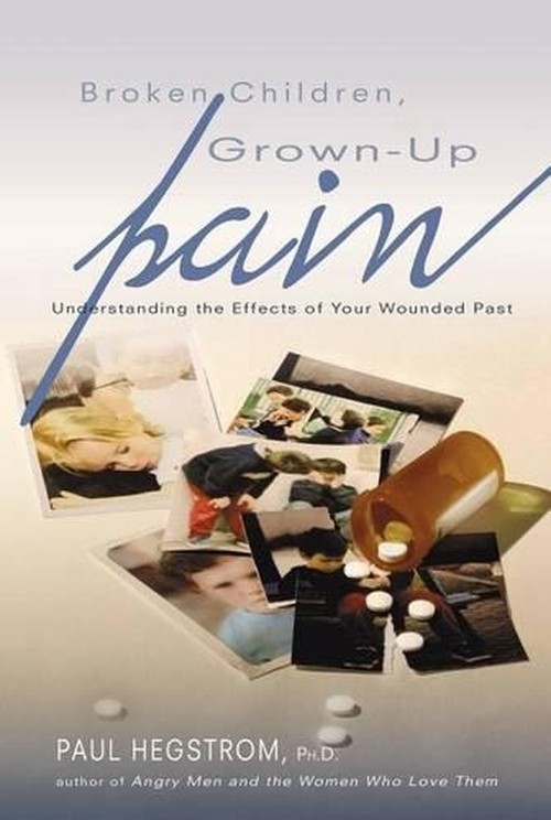 Broken Children, Grown-Up Pain (Revised)