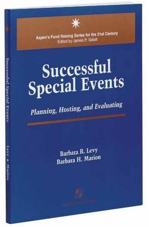 Successful Special Events: Planning, Hosting and Evaluating