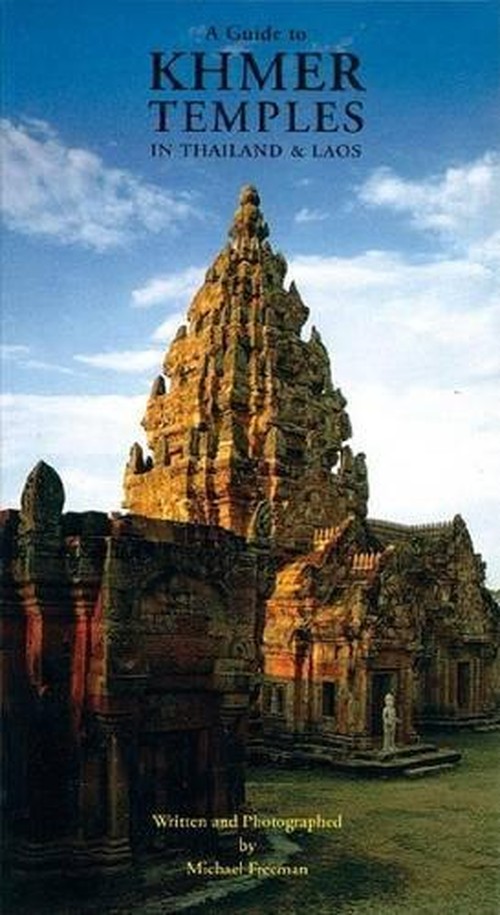 A Guide to Khmer Temples in Thailand and Laos