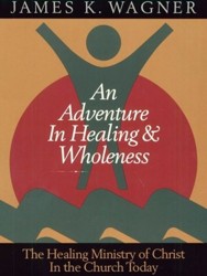 An Adventure in Healing and Wholeness