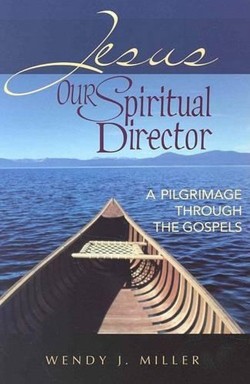 Jesus, Our Spiritual Director