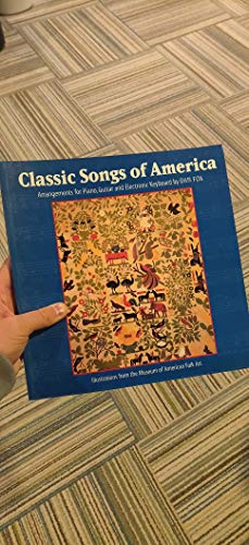 Classic Songs of America: Arrangements for Piano, Guitar, & Electronic Keyboard