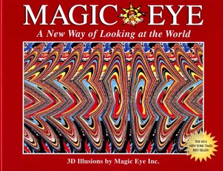 Magic Eye: A New Way of Looking at the World