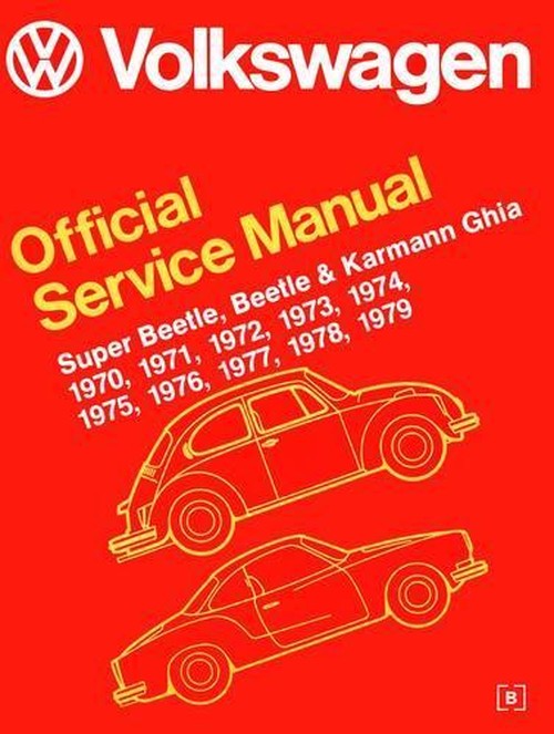Volkswagen Super Beetle, Beetle & Karmann Ghia (Type 1) Official Service Manual 1970-1979